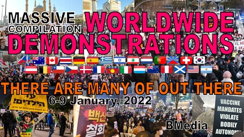 Compilation Worldwide Demonstrations - There are many of us out there [Jan 9, 2022]