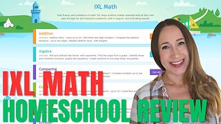 IXL Math Review - Online Math Program for Homeschool - 2023/2024