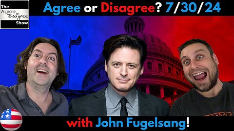 John Fugelsang Joins The Agree To Disagree Show To Discuss The Craziest Election Ever!