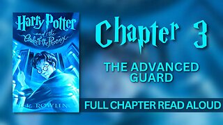 Harry Potter and the Order of the Phoenix | Chapter 3: The Advanced Guard