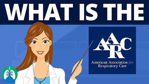 What is the AARC? (American Association for Respiratory Care)