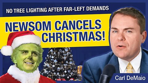 After Far-Left Demands, Newsom Cancels Christmas Tree Lighting