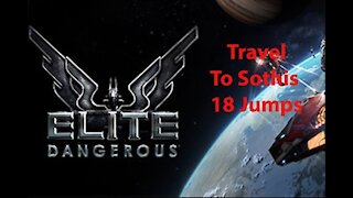 Elite Dangerous: Day To Day Grind - Travel To Sothis - 18 Jumps - [00007]