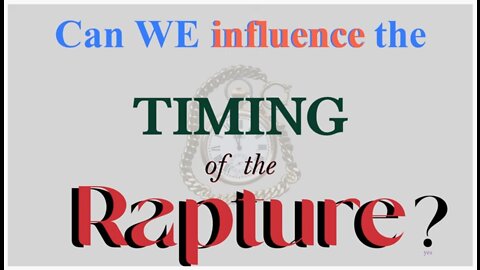 Can We Influence the Timing of the Rapture? - The11:11Sign [mirrored]