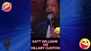 Katt Williams on Hillary Clinton #shorts