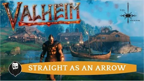 VALHEIM LIVE \\ -- STRAIGHT AS AN ARROW -- // LET'S PLAY