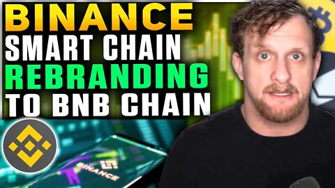 Binance Smart Chain Rebranding to BNB Chain