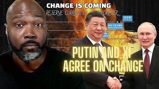 Xi and Putin's Agreement: Imminent Change Ahead?