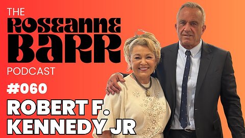 The last Democrat RFK Jr. | with Roseanne Barr