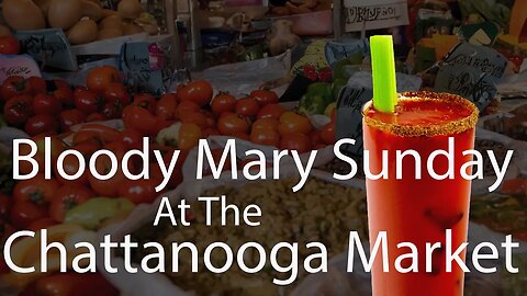NRM Bloody Mary Day at the Chattanooga Market