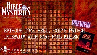 Hell, God's Prison: Gary P. Miller Discusses the Scriptural Realities of Hell's Horrors