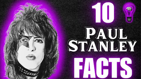 10 Paul Stanley FACTS Beyond The Music Icon Behind KISS! 🎤🤘🏻🎸