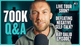 700k Q&A - Self-Talk, Live Tour & Ray Dalio | Modern Wisdom Podcast 595