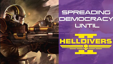 SUPER EARTH SUNDAY | Playing Helldivers 1 Every week until Helldivers 2