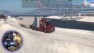 Euro Truck Simulator 2-27, Noróurfjöur IS, Aalborg DK, 1066 Km