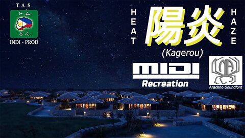 Kagerou / Heat Haze (陽炎) - MIDI Recreation; Arachno Soundfont