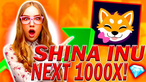 SHIBA INU'S GIRLFRIEND?! Shina Token Will Make Millionaires!! $SHI