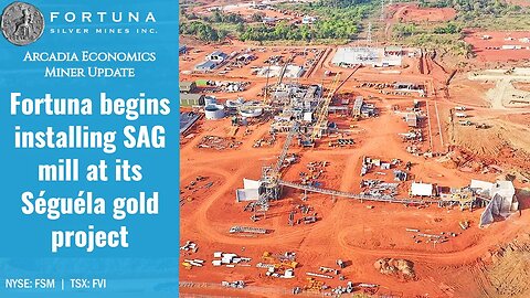 Fortuna begins installing SAG mill at its Séguéla gold project