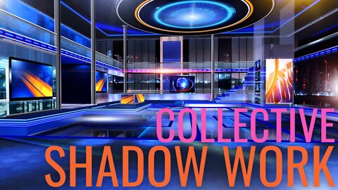 Collective Shadow Work