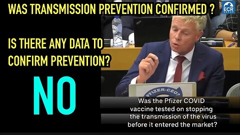 Pfizer Official admits that transmission prevention was never confirmed