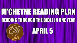 Day 95 - April 5 - Bible in a Year - ESV Edition