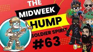 The Midweek Hump #63 feat. Soldier Spirit