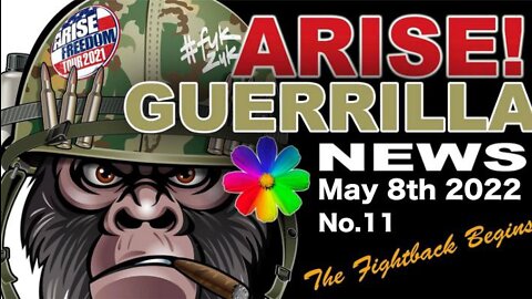 ARISE! Guerrilla News Broadcast 11