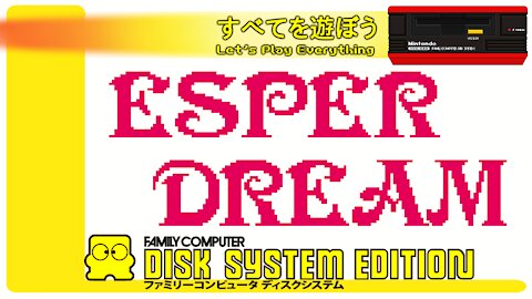 Let's Play Everything: Esper Dream