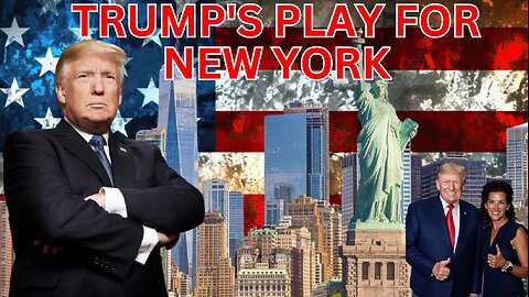 Trump's Play for New York