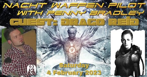 Nacht Waffen Pilot with Penny Bradley - Drago Reid Interview #1 - 2/4/2023