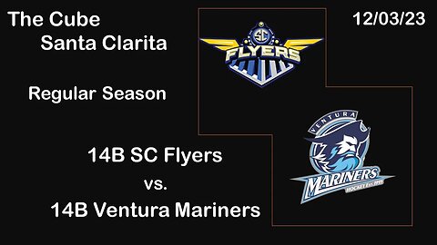 12-3-23 14B SC Flyers vs. 14B Ventura Mariners