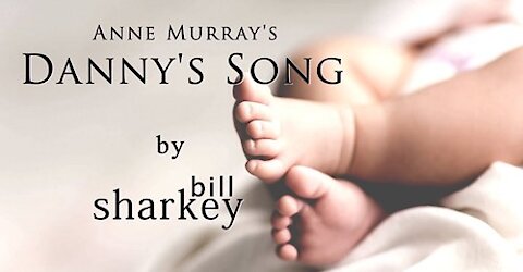 Danny's Song - Anne Murray / Loggins & Messina (cover-live by Bill Sharkey)