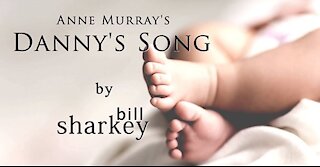 Danny's Song - Anne Murray / Loggins & Messina (cover-live by Bill Sharkey)