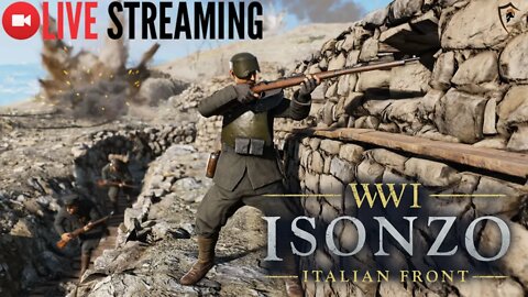Live Streaming Isonzo Italian Front - Hardcore Historical FPS