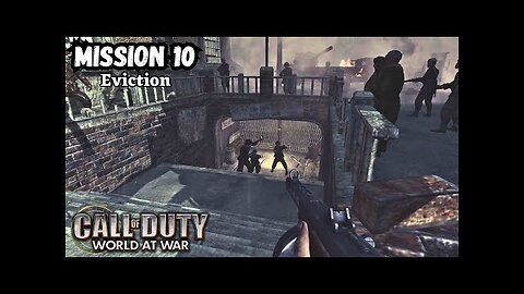 COD World At War Gameplay Walkthrough Part 10 Mission 10 Eviction Ultra Settings [4K UHD]