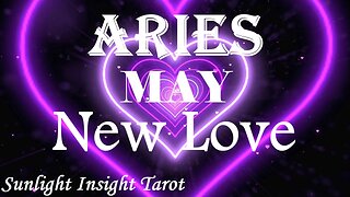 Aries *A Message From Someone You Haven't Heard From In Ages Will Make You Very Happy* May New Love