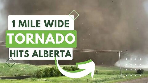 1 Mile Wide Monster Tornado Hits Didsbury Alberta On Canada Day! 🇨🇦