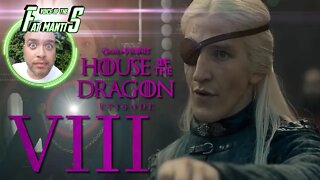 HOUSE OF THE DRAGON - Episode 8 - Breakdown!