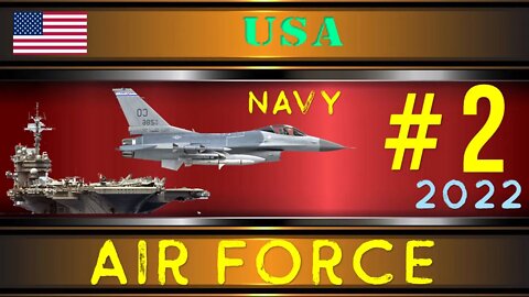 United States Navy | USA Air Force in 2022 Military Power