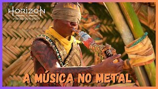 A MÚSICA NO METAL - Horizon Forbidden West Legendado em Português