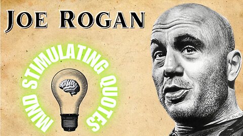 10 Revolutionary Joe Rogan Quotes to Unleash Your Inner Maverick and Live a Legendary Life!