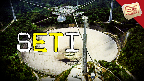 Stuff They Don't Want You to Know: What is SETI?