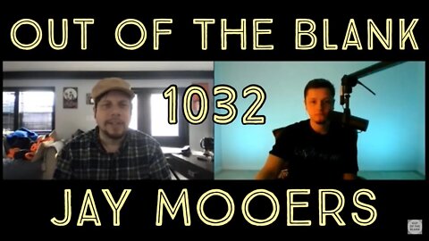 Out Of The Blank #1032 - Jay Mooers