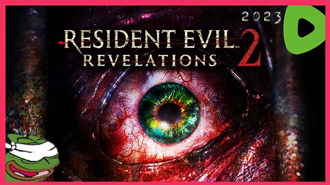 *BLIND* No way Umbrella could be behind this... ||||| 06-28-23 ||||| Resident Evil: Revelations 2