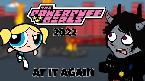 Powerpuff Girls-2022 Episode 1 At It Again