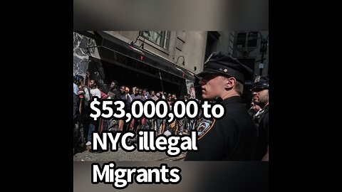 $53,000,000 to NYC Migrants