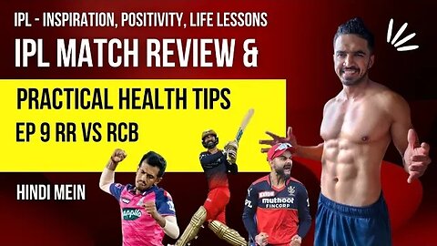 IPL Match Review | Practical Health Tips HINDI mein | EP 9 RR vs RCB