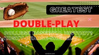 Greatest double play in college baseball history?