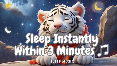 Sleep Instantly Within 3 Minutes ♫ Mozart Brahms lullaby baby sleep music
