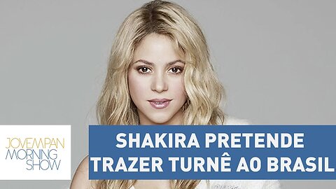 Shakira pretende trazer turnê ao Brasil: “é um dever moral voltar aqui”